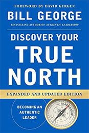 Recommended Reading Book, True North by Bill George