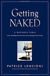 Recommended Reading Book, Getting Naked, by Patrick Lenchioni