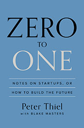 Recommended Reading Book, Zero to One, by Peter Thiel